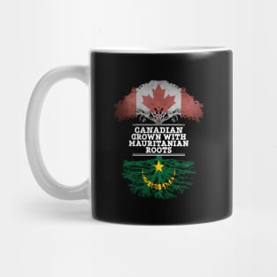 Canadian Grown With Mauritanian Roots - Gift for Mauritanian With Roots From Mauritania Mug